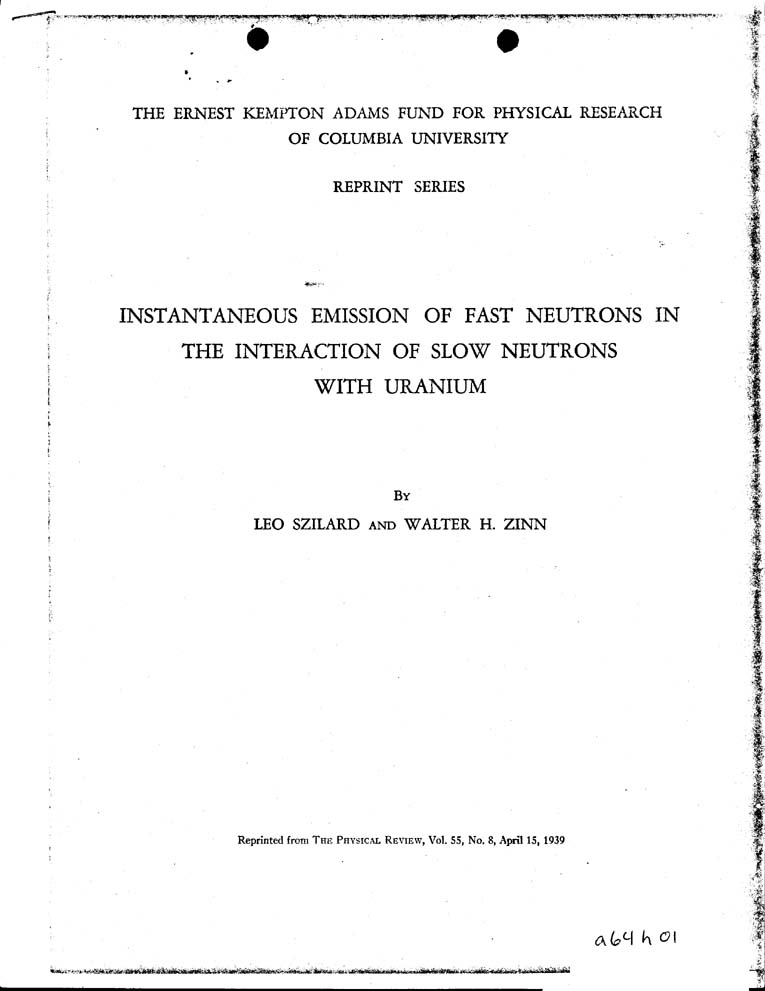 nstantaneous emission of fast neutrons—Leo Szilard and Walter H. Zinn, 4/14/39, The Physical Review.  Credit: Franklin D. Roosevelt Presidential Library and Museum.