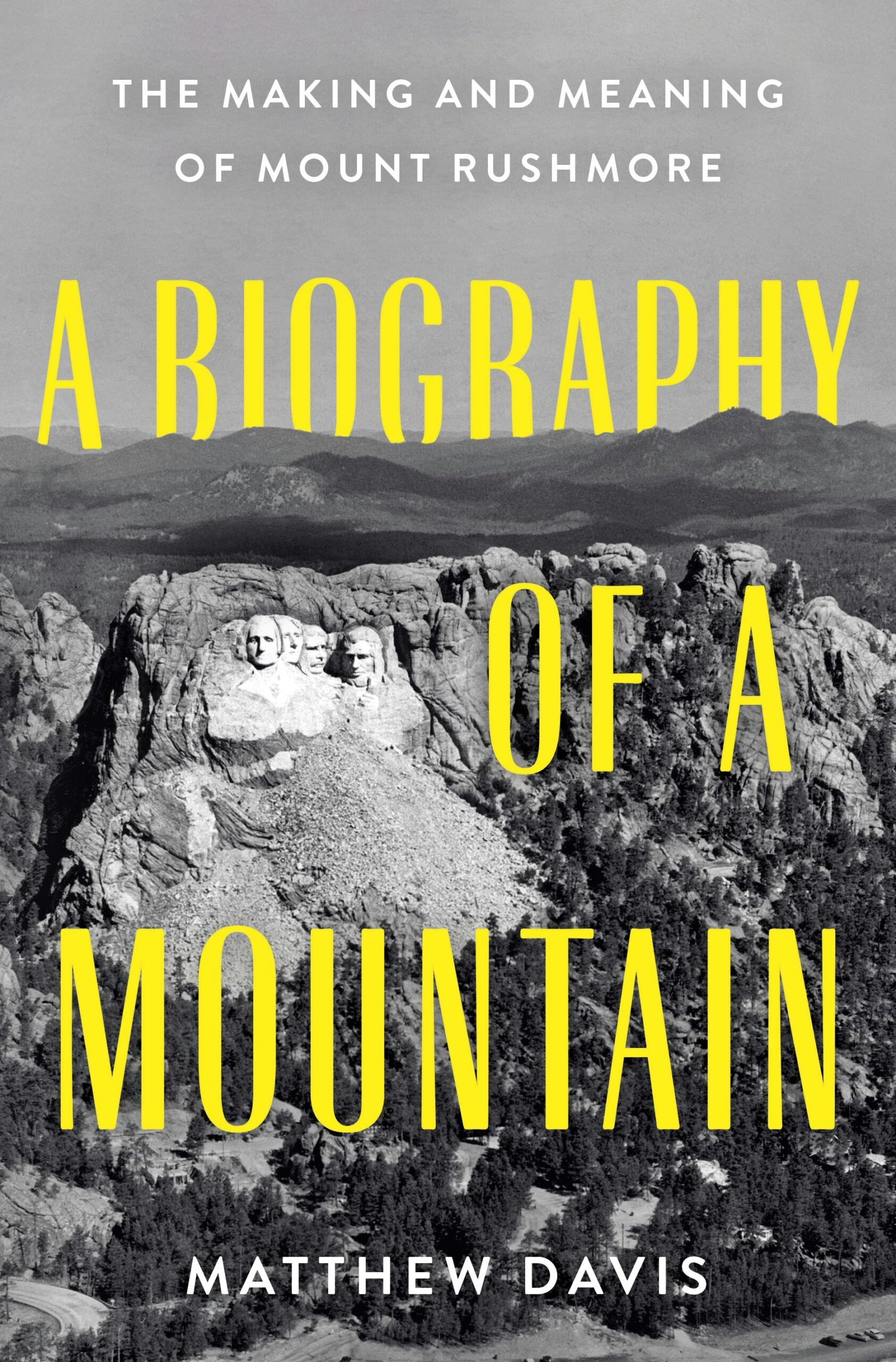 A Biography of a Mountain by Matthew Davis