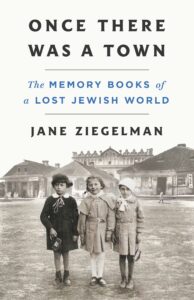 Once There Was a Town by Jane Ziegelman