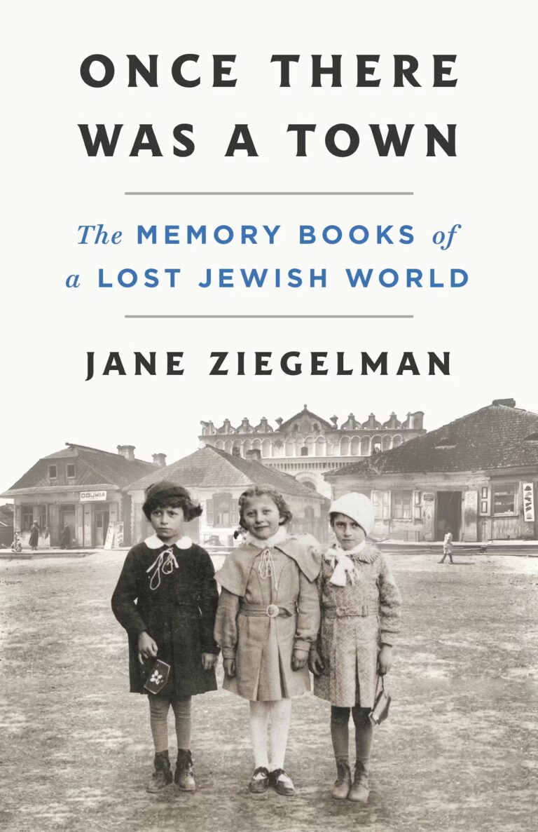 Once There Was a Town by Jane Ziegelman