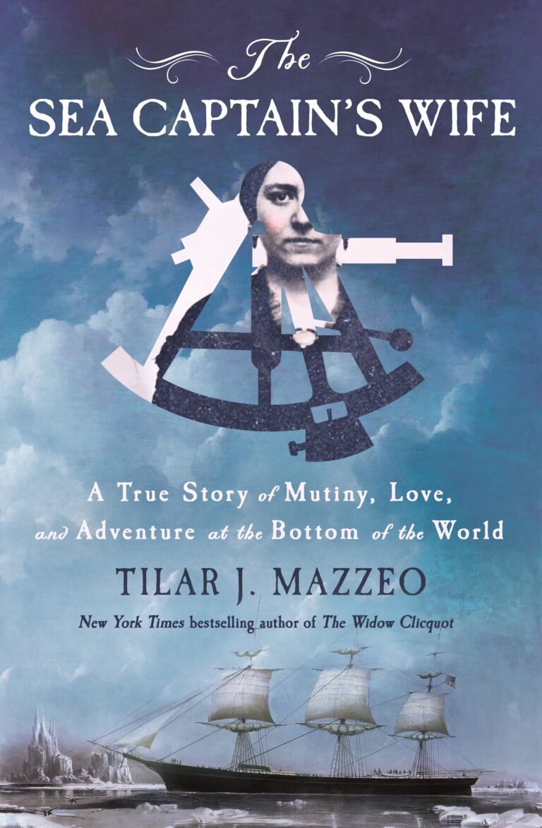 The Sea Captain's Wife by Tilar J. Mazzeo