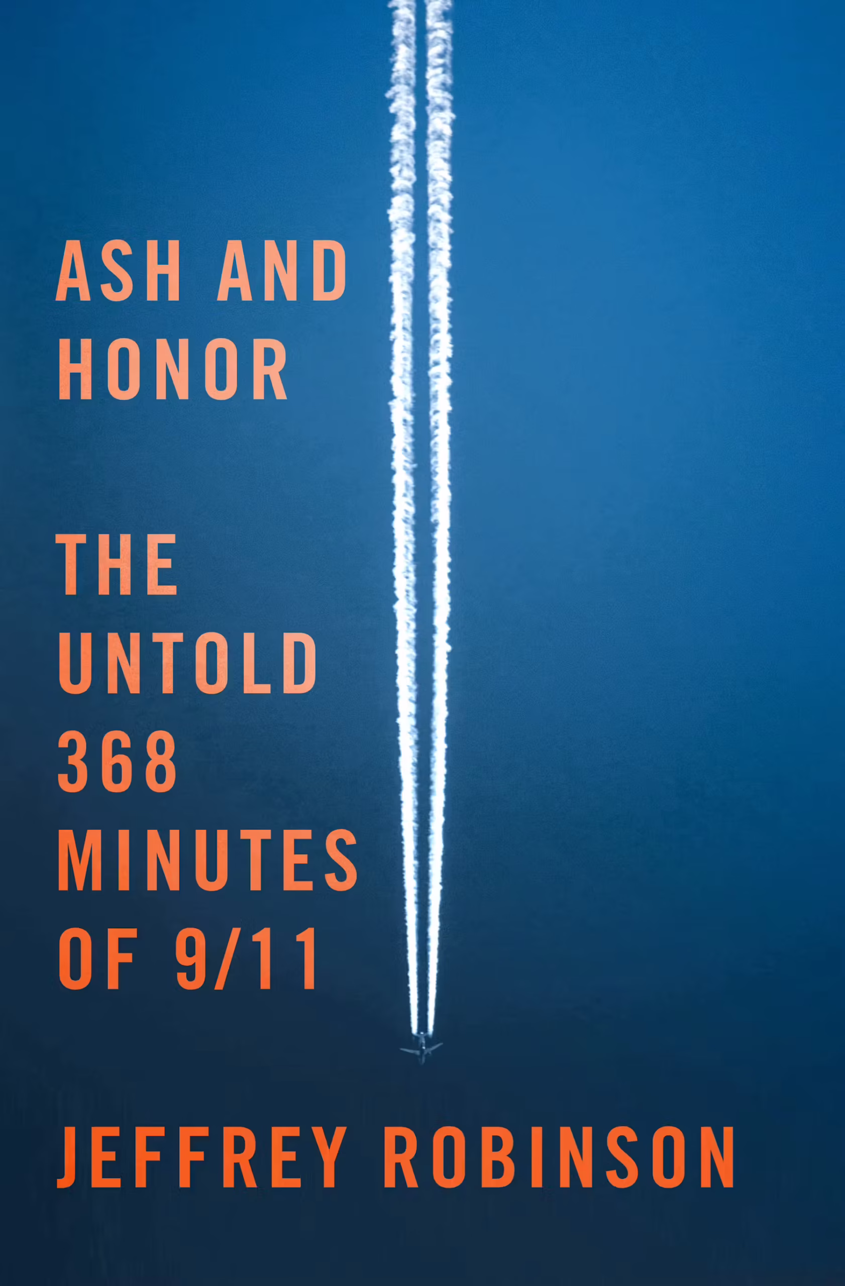 Ash and Honor by Jeffrey Robinson