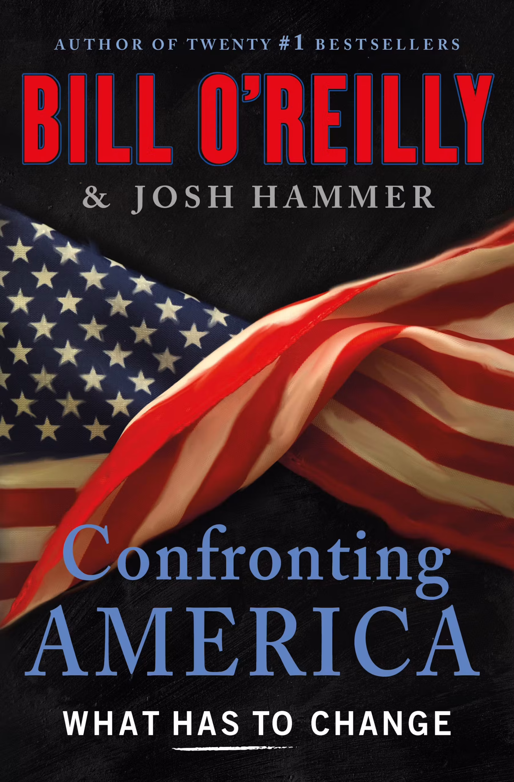 Confronting America by Bill O'Reilly and Josh Hammer