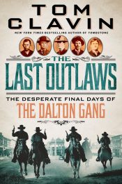 The Last Outlaws by Tom Clavin